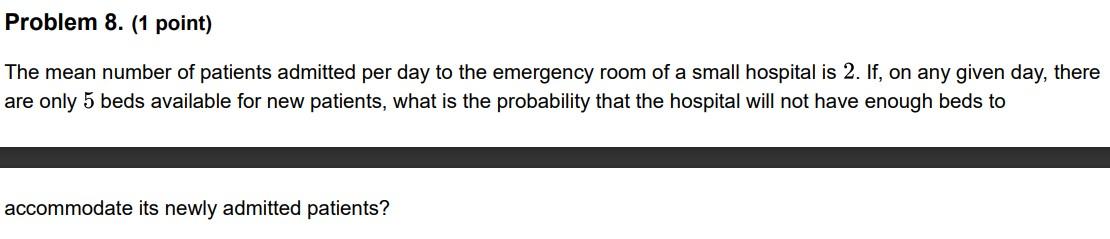 Solved Problem 8. (1 point) The mean number of patients | Chegg.com