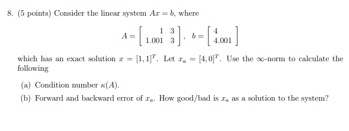 Solved 8. ( 5 points) Consider the linear system Ax=b, where | Chegg.com