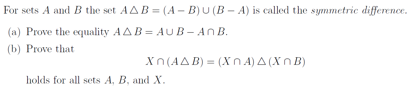 Solved For Sets A And B The Set A B=(A−B)∪(B−A) Is Called | Chegg.com