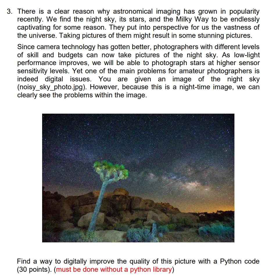 Solved 3. There is a clear reason why astronomical imaging | Chegg.com
