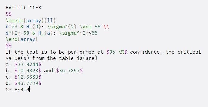 Solved Exhibit 11-8 $$ \begin{array}{11} n=23 & H_{0}: | Chegg.com