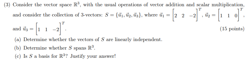 Solved (3) Consider the vector space R3, with the usual | Chegg.com
