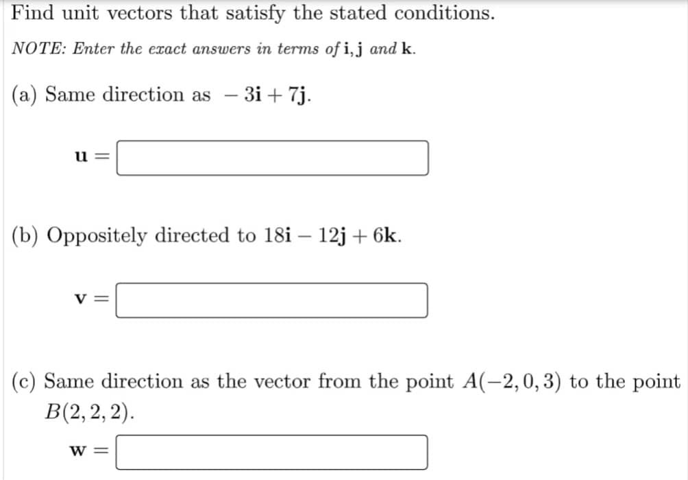 Solved Find unit vectors that satisfy the stated conditions. | Chegg.com