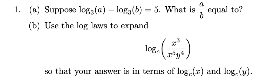 Solved (a) Suppose log3(a)−log3(b)=5. What is ba equal to? | Chegg.com