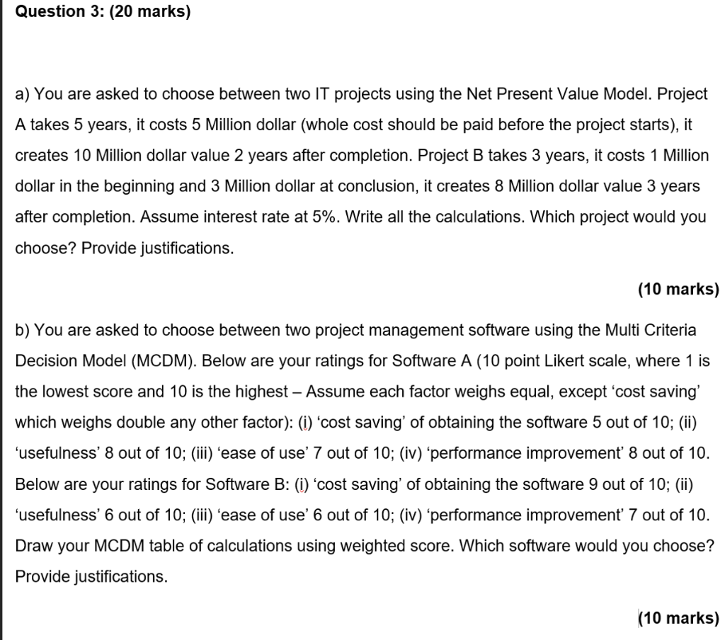 solved-a-you-are-asked-to-choose-between-two-it-projects-chegg