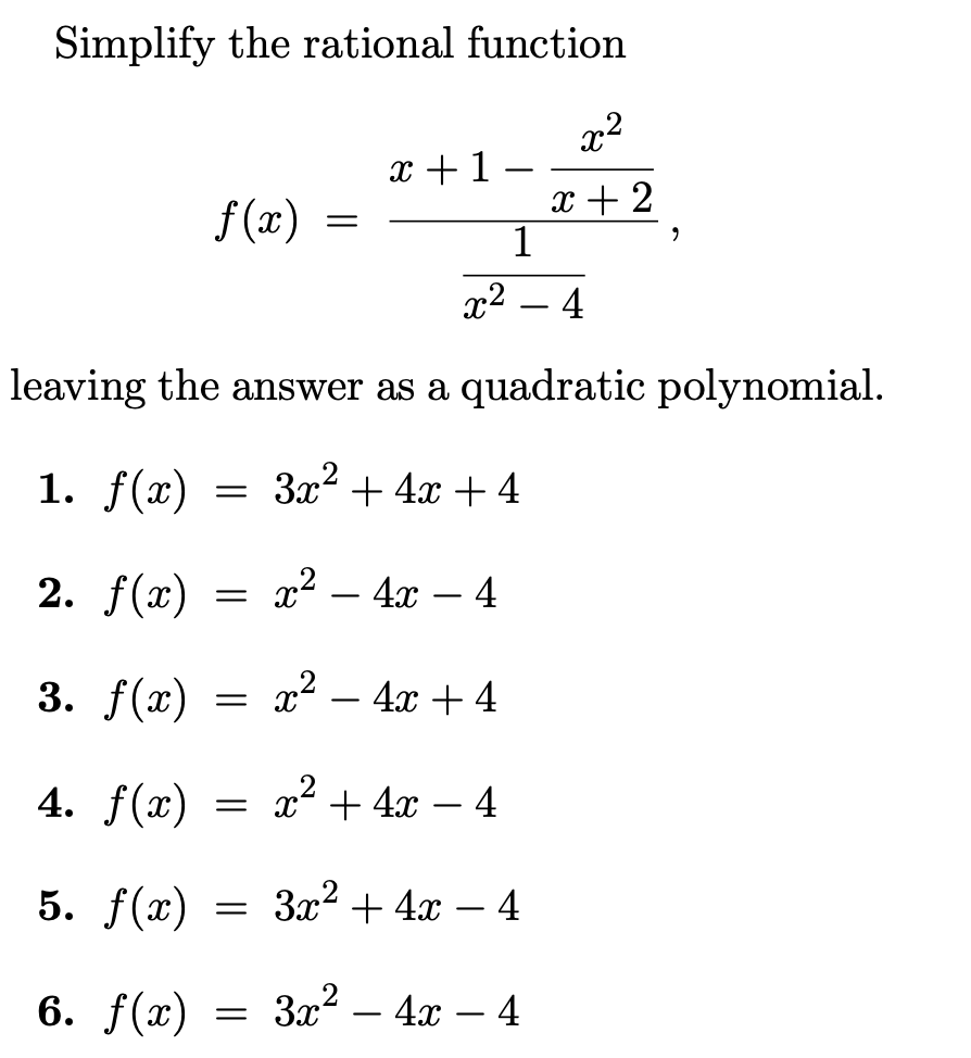 Solved Simplify The Rational Function F X X2−41x 1−x 2x2