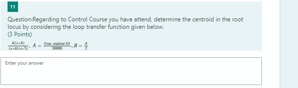 Solved 11 Question:Regarding to Control Course you have | Chegg.com