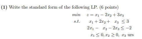 Solved (1) Write the standard form of the following LP. (6 | Chegg.com