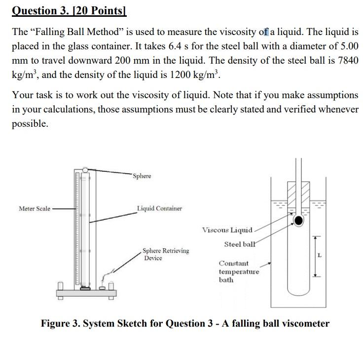 Solved Question 3. [20 Points] The "Falling Ball Method" is