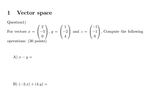 Solved 1 Vector space Question) For vectors r = -5, y = 2 | Chegg.com