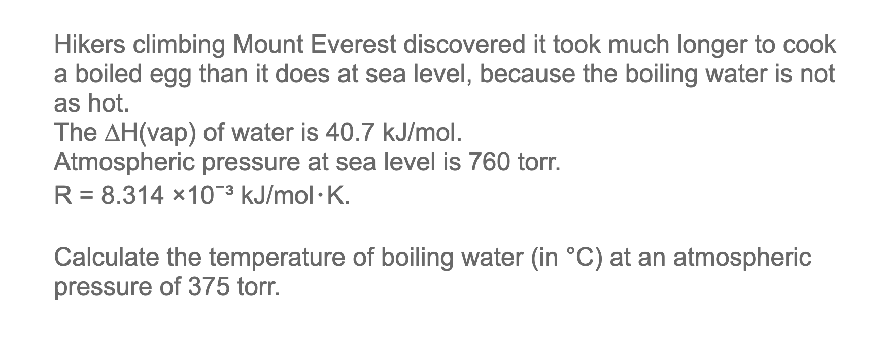 Solved Hikers climbing Mount Everest discovered it took much