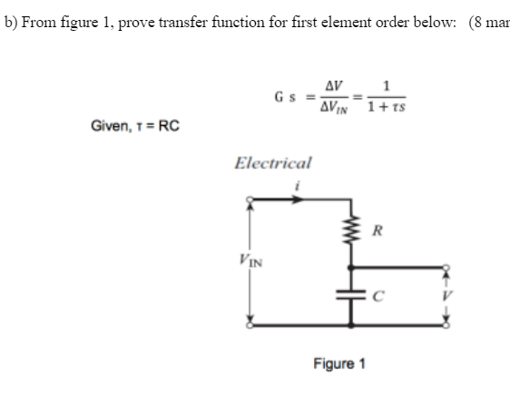 Solved b) From figure 1, prove transfer function for first | Chegg.com