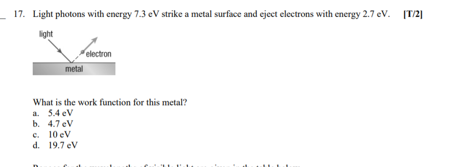 Solved 17. Light Photons With Energy 7.3 EV Strike A Metal | Chegg.com