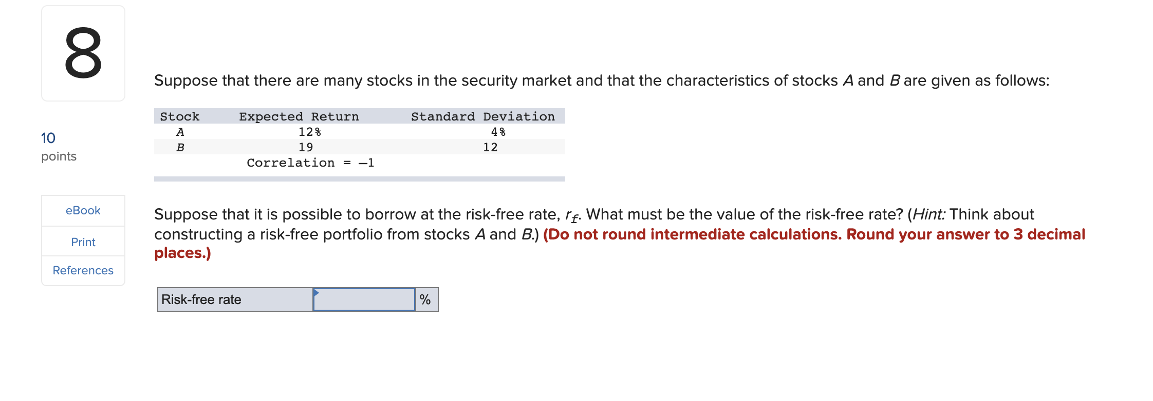 Solved Suppose That It Is Possible To Borrow At The | Chegg.com