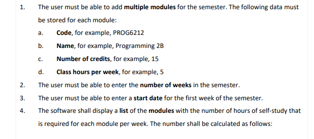 Solved 1. The User Must Be Able To Add Multiple Modules For | Chegg.com