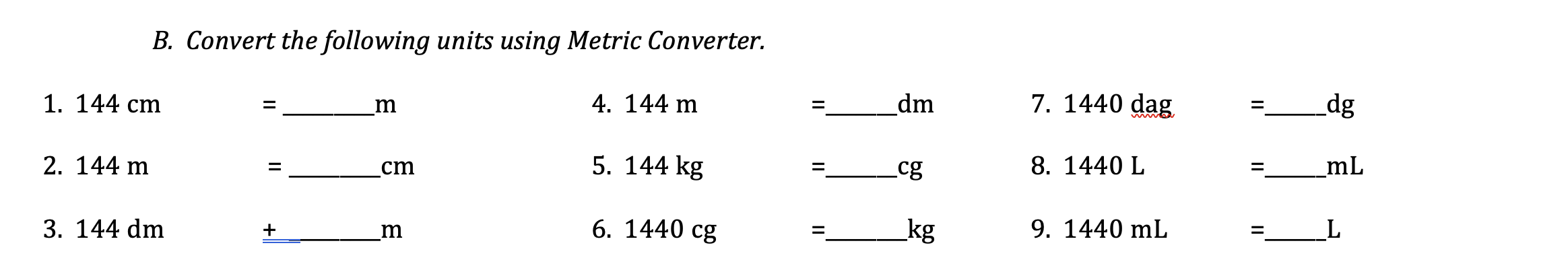 Solved B. Convert The Following Units Using Metric | Chegg.com