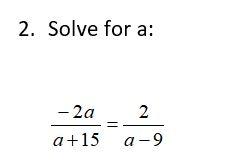 Solved 2. Solve for a: - 2a 2 a-9 a +15 | Chegg.com