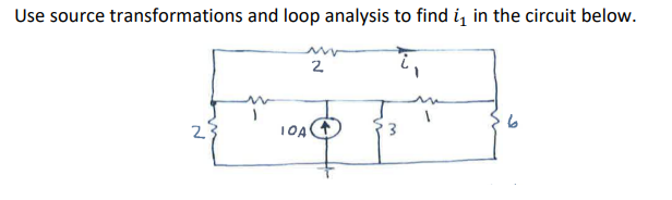 Source Loop Examples Solved Use source transformations and loop analysis to find | Chegg.com