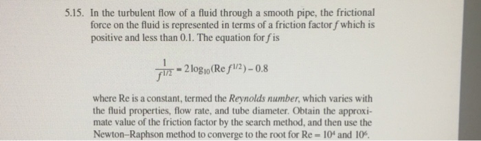 Solved 5.15. In the turbulent flow of a fluid through a | Chegg.com
