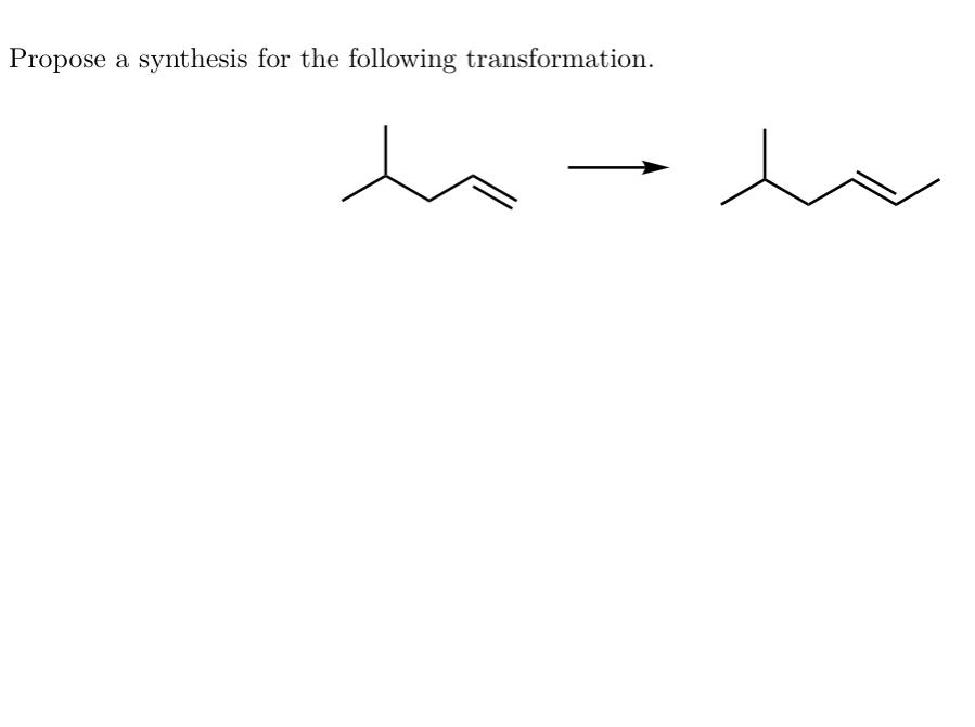 Solved Propose a synthesis for the following transformation. | Chegg.com