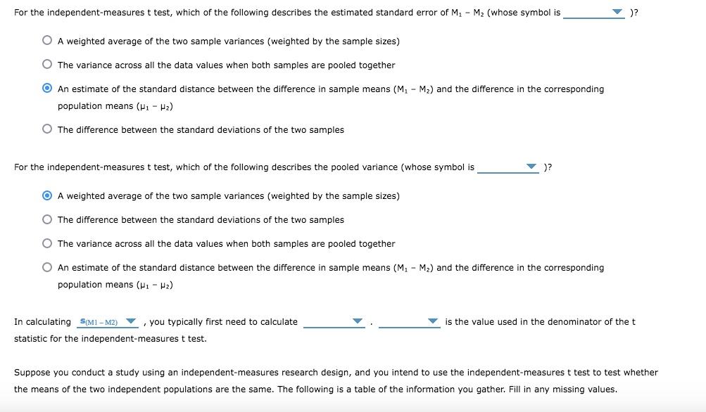 Solved For the independentmeasures t test, which of the