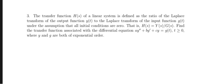 Solved 3. The transfer function H(s) of a linear system is | Chegg.com