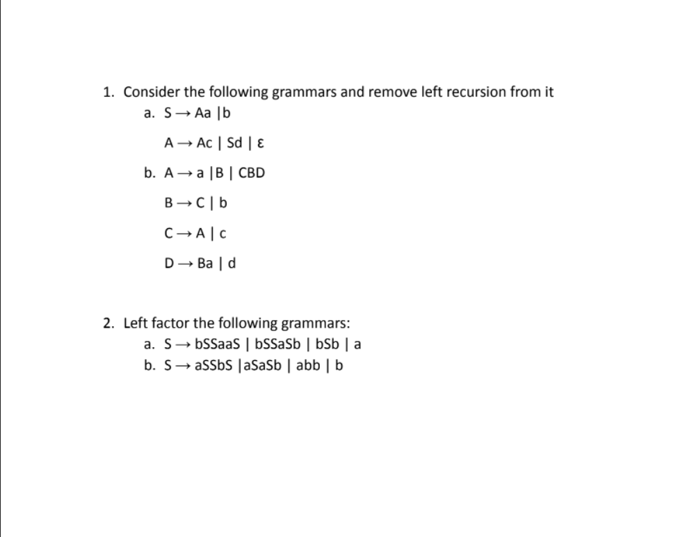 Solved 1. Consider The Following Grammars And Remove Left | Chegg.com