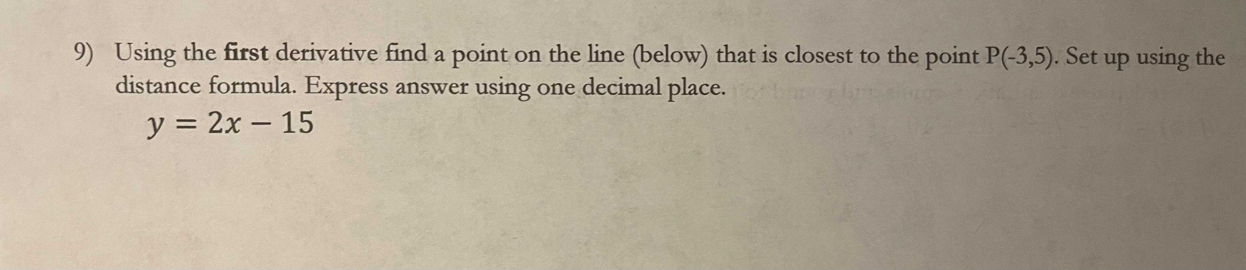 Solved a 9) Using the first derivative find a point on the | Chegg.com