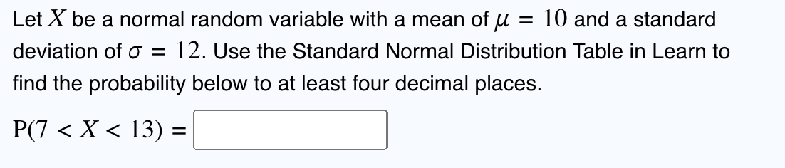 Solved Let X be a normal random variable with a mean of μ=20 | Chegg.com
