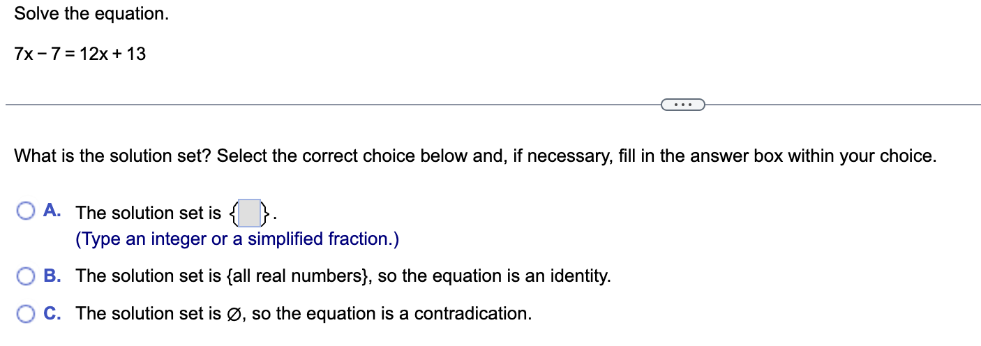 Solution Set Question Solved 7x-7=12x+13What is the solution set? Select the | Chegg.com