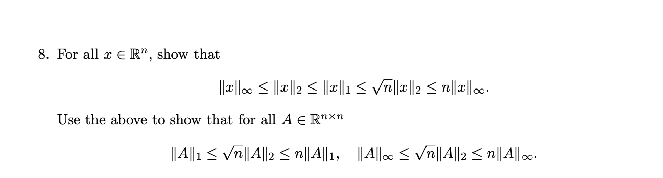 Solved 8. For all \\( x \\in \\mathbb{R}^{n} \\), show that | Chegg.com