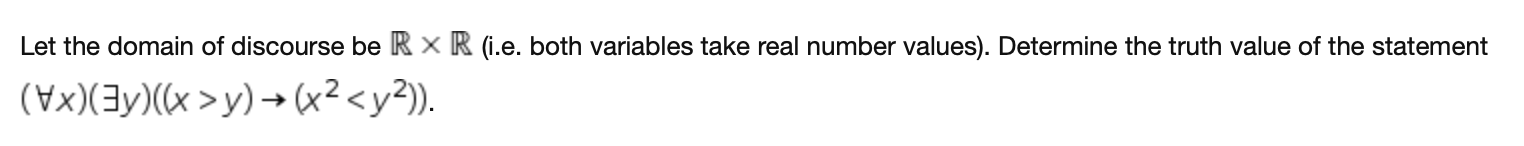 Solved Let the domain of discourse be RxR (i.e. both | Chegg.com