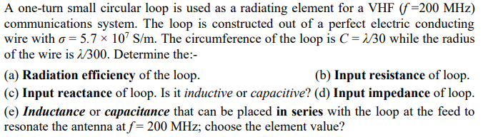 A one-turn small circular loop is used as a radiating | Chegg.com