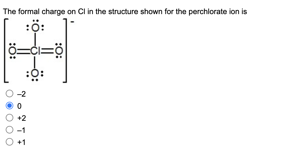 Solved The formal charge on Cl in the structure shown for | Chegg.com