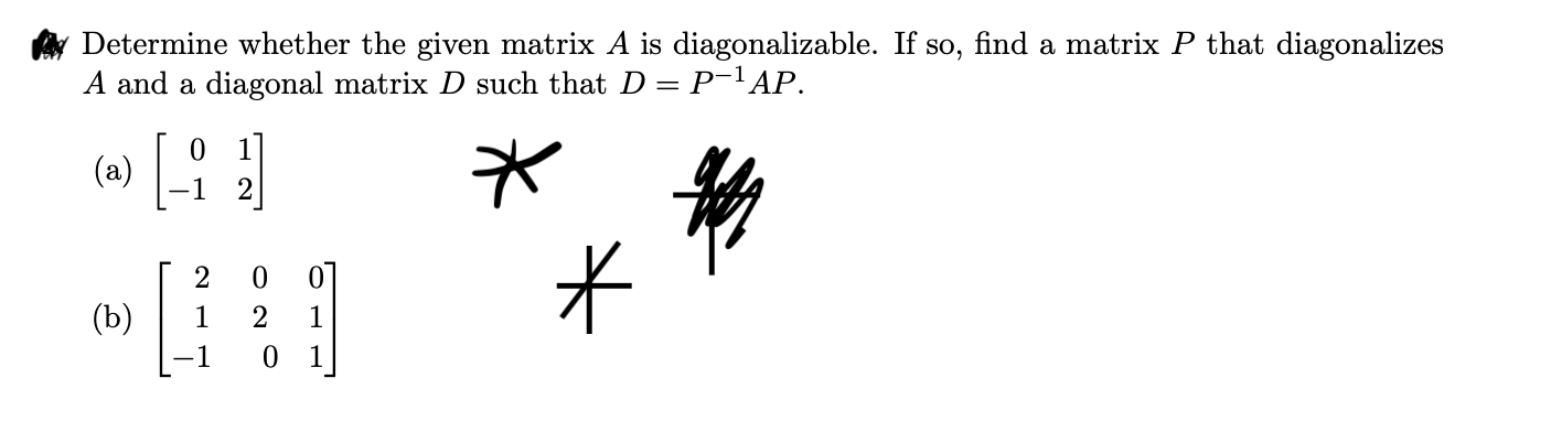 Solved Determine whether the given matrix A is | Chegg.com