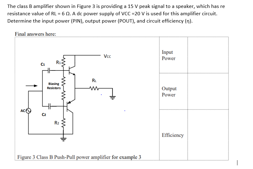 Solved The Class B Amplifier Shown In Figure 3 Is Providing | Chegg.com