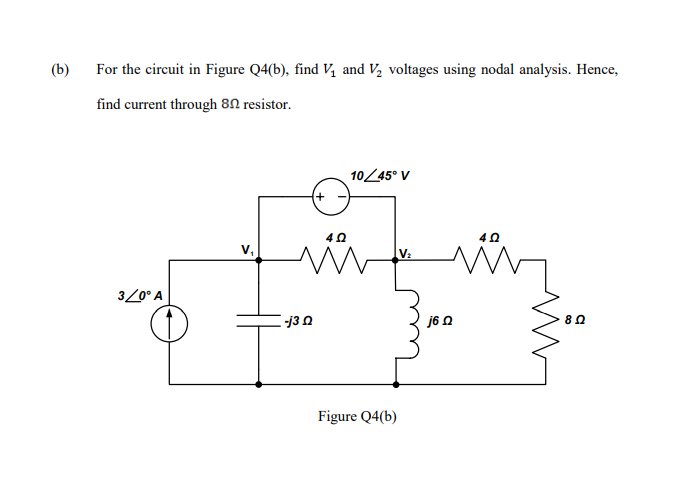 Solved (b) For the circuit in Figure Q4(b), find V, and V, | Chegg.com
