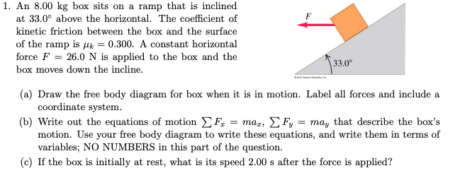Solved 1. An 8.00 kg box sits on a ramp that is inclined at | Chegg.com
