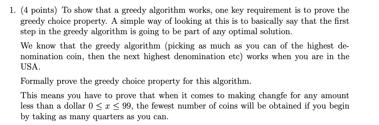Solved 1. (4 points) To show that a greedy algorithm works, | Chegg.com