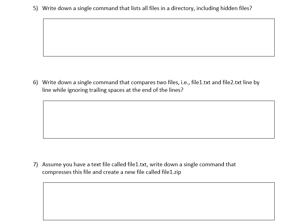 Solved 5) Write down a single command that lists all files | Chegg.com