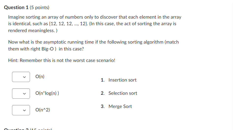 Solved Imagine sorting an array of numbers only to discover | Chegg.com
