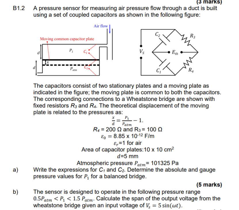 Solved B1.2 (3 marks) A pressure sensor for measuring air | Chegg.com