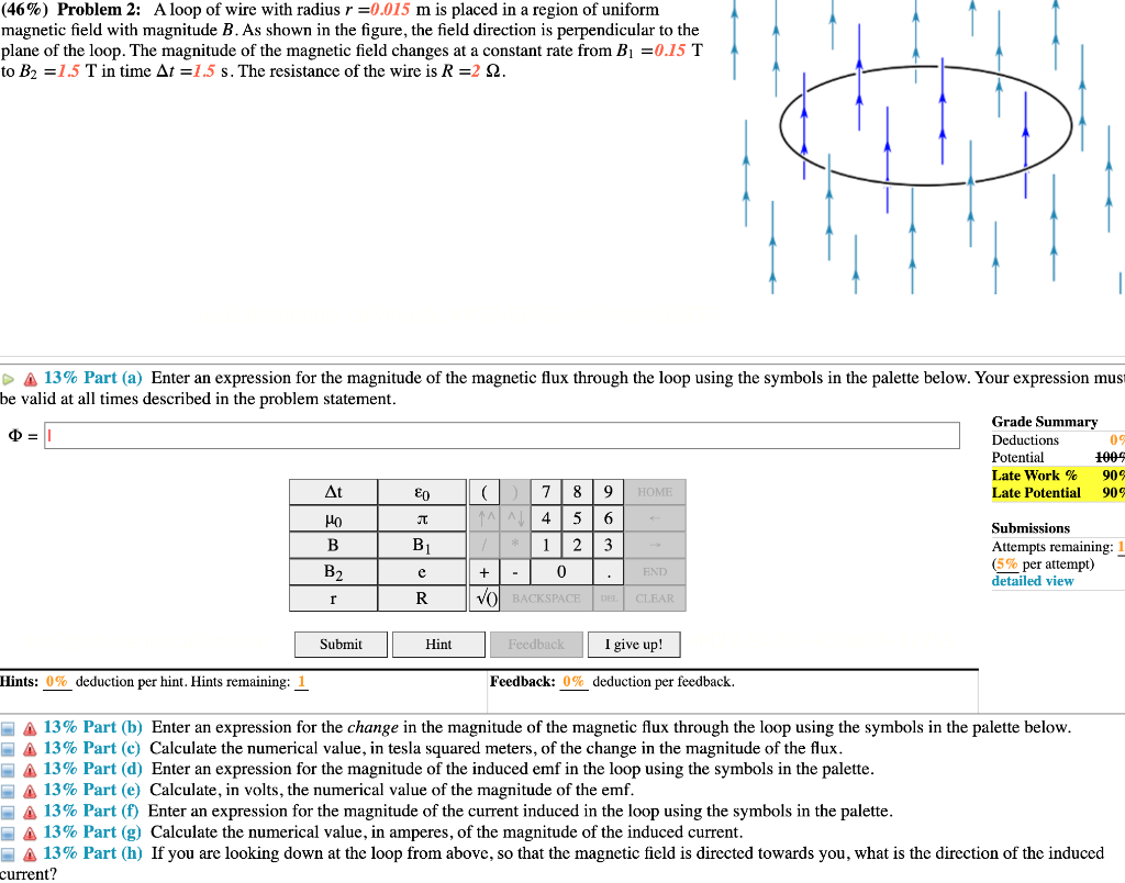 Solved (46%) Problem 2: A Loop Of Wire With Radius R =0.015 | Chegg.com