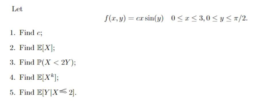 Solved Let f(,y) = cr sin(y) 0 | Chegg.com
