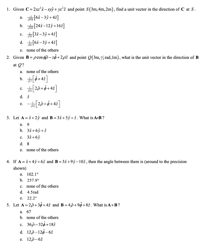 Solved 1. Given C=2xz²x-xyŷ+ yz²2 and point S (3m, 4m, 2m), | Chegg.com