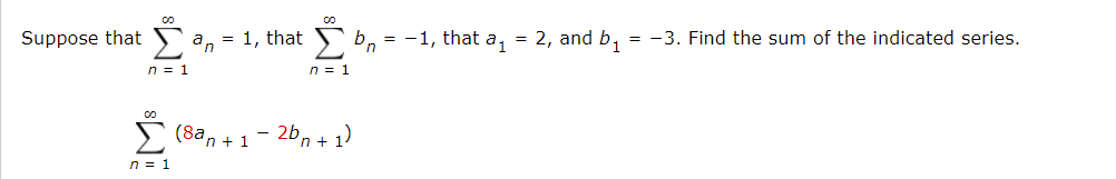 Solved Suppose That Σ A = 1, That B = -1, That A₁ = 2, And | Chegg.com