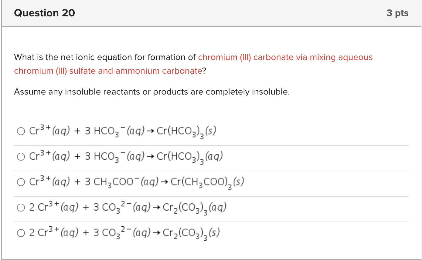 Solved What Is The Net Ionic Equation For Formation Of