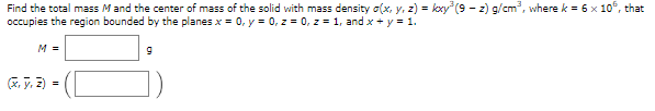 Solved Find the total mass M and the center of mass of the | Chegg.com
