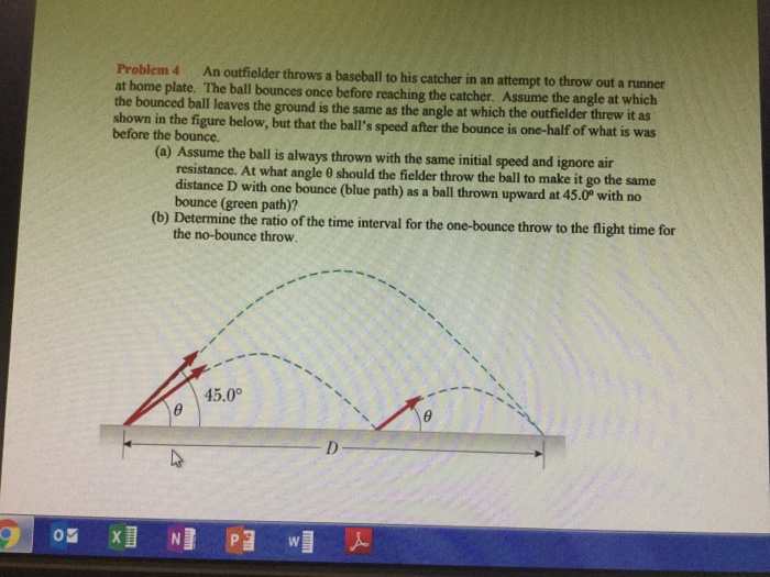 Solved Problem 4 An outfielder throws a baseball to his