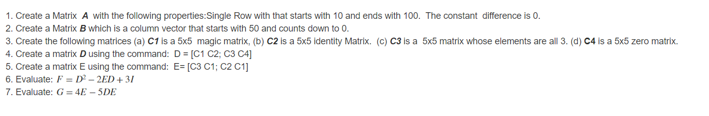 Solved 1. Create a Matrix A with the following | Chegg.com